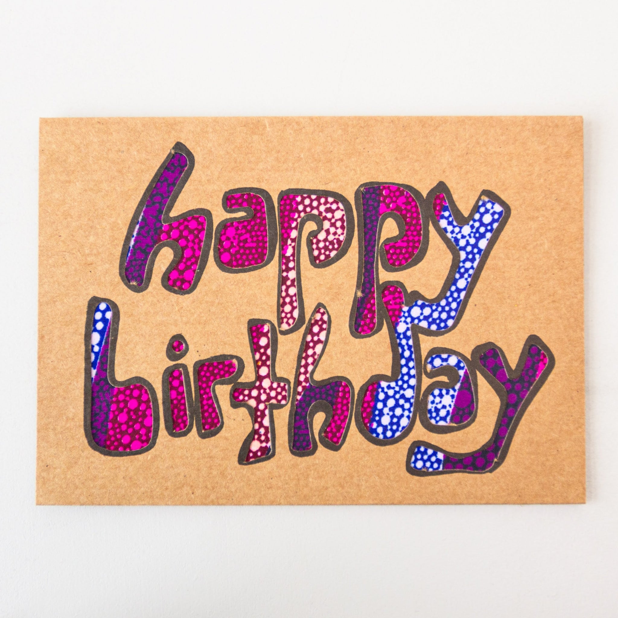 Happy Birthday Card - Kenyan materials and design for a fair trade social enterprise