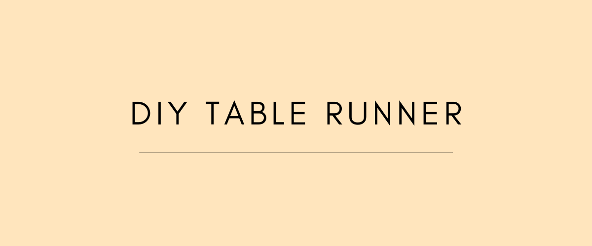 DIY Table Runner Pattern